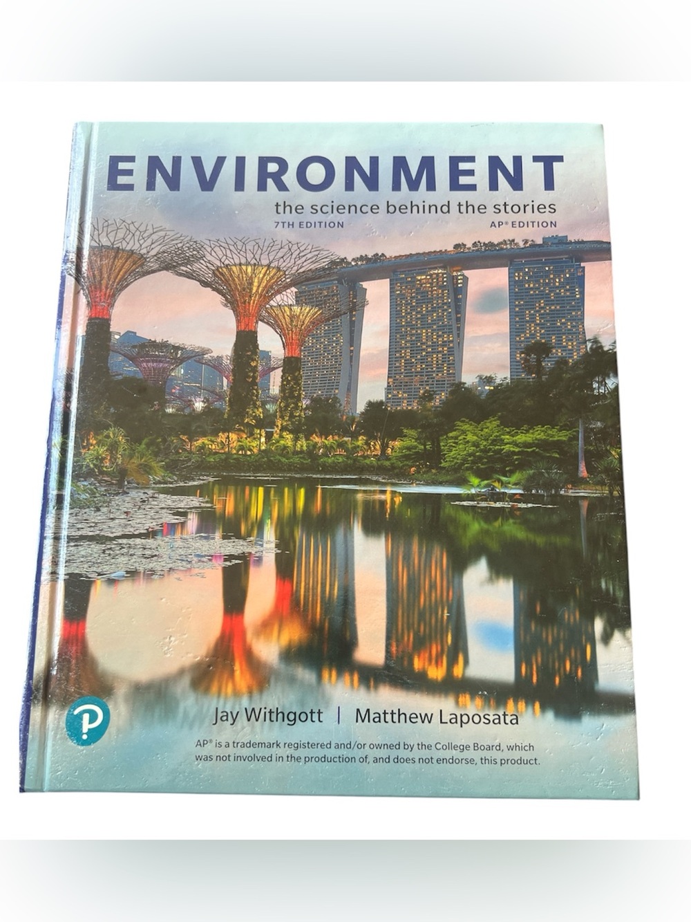 Environment: The Science Behind the Stories  7th Edition.